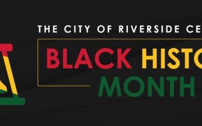 The City of Riverside Celebrates Black History Month