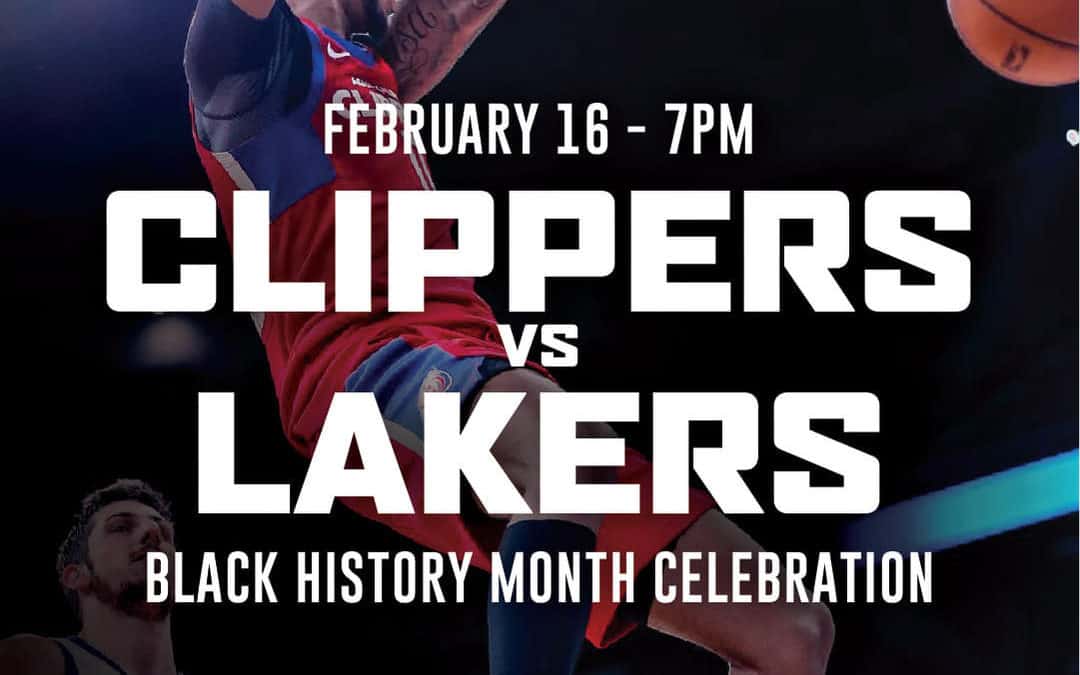 Aqua Caliente Clippers – Black History Month Celebration